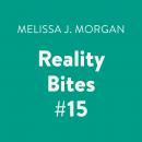Reality Bites #15 Audiobook
