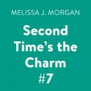 Second Time's the Charm #7 Audiobook
