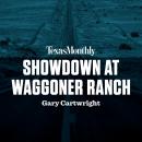 Showdown at Waggoner Ranch, Gary Cartwright