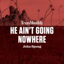 He Ain't Going Nowhere, Bishop John Shelby Spong