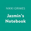 Jazmin's Notebook, Nikki Grimes