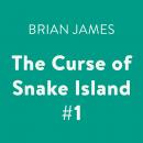 The Curse of Snake Island #1 Audiobook