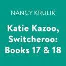 Katie Kazoo, Switcheroo: Books 17 & 18
