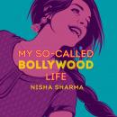 My So-Called Bollywood Life Audiobook