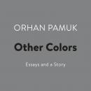 Other Colors: Essays and a Story Audiobook