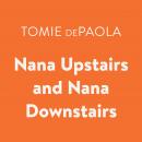 Nana Upstairs and Nana Downstairs Audiobook