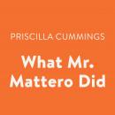 What Mr. Mattero Did Audiobook