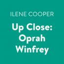 Up Close: Oprah Winfrey Audiobook