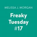 Freaky Tuesday #17 Audiobook