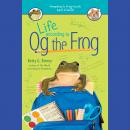 Life According to Og the Frog Audiobook