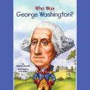 Who Was George Washington?, Roberta Edwards