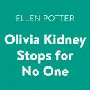 Olivia Kidney Stops for No One Audiobook