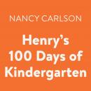 Henry's 100 Days of Kindergarten Audiobook