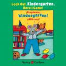 Look Out Kindergarten, Here I Come Audiobook