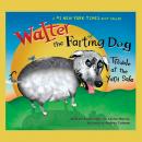 Walter the Farting Dog: Trouble At the Yard Sale Audiobook
