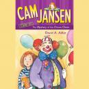 Cam Jansen: The Mystery of the Circus Clown #7 Audiobook