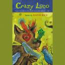 Crazy Loco Audiobook