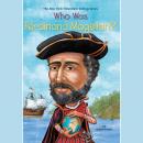 Who Was Ferdinand Magellan? Audiobook