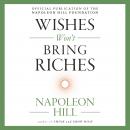 Wishes Won't Bring Riches Audiobook
