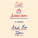 Cover of Call Me American: A Memoir