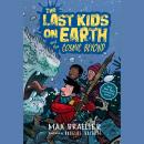 The Last Kids on Earth and the Cosmic Beyond Audiobook