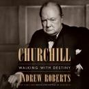 Cover of Churchill: Walking with Destiny