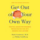 Get Out of Your Own Way: Overcoming Self-Defeating Behavior Audiobook
