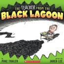 The Teacher From the Black Lagoon Audiobook