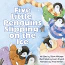 Five Little Penguins Slipping on the Ice Audiobook