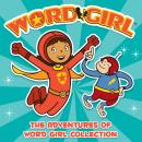 The Adventures of Word Girl Collection Audiobook