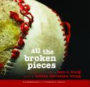 All The Broken Pieces Audiobook