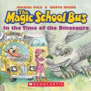 Magic School Bus: In the Time of Dinosaurs Audiobook