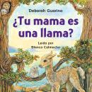 [Spanish] - ¿Tu mama es una llama? Audiobook