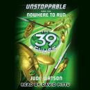 The 39 Clues: Unstoppable, Book One: Nowhere to Run Audiobook