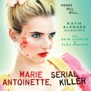 Marie Antoinette, Serial Killer Audiobook