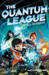 Quantum League #1: Spell Robbers Audiobook