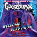 Welcome to Dead House (Classic Goosebumps #13), R. L. Stine