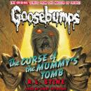 Classic Goosebumps: The Curse of the Mummy's Tomb Audiobook