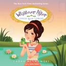 Whatever After #8: Once Upon a Frog Audiobook