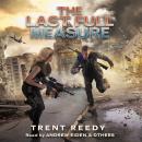 The Last Full Measure: Book 3 of Divided We Fall Audiobook