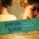 Vanessa and Her Sister: A Novel Audiobook