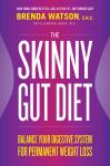 The Skinny Gut Diet: Balance Your Digestive System for Permanent Weight Loss Audiobook