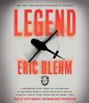 Legend: A Harrowing Story from the Vietnam War of One Green Beret's Heroic Mission to Rescue a Special Forces Team Caught Behind Enemy Lines
