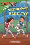 Ballpark Mysteries #10: The Rookie Blue Jay Audiobook
