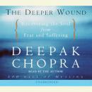 The Deeper Wound Audiobook