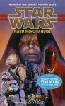 Star Wars: The Bounty Hunter Wars: Hard Merchandise: Book 3
