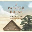 A Painted House: A Novel