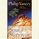 Soul Survivor: How Thirteen Unlikely Mentors Helped My Faith Survive the Church Audiobook