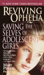 Reviving Ophelia: Saving the Lives of Adolescent Girls, Mary Pipher