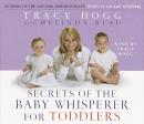 Secrets of the Baby Whisperer For Toddlers Audiobook